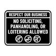 thumbnail image 1 of Signs ByLITA Classic Framed Respect Our Business: No Soliciting, Panhandling, or Loitering Allowed Sign (Black) - Small, 1 of 9