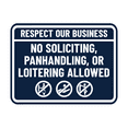 thumbnail image 1 of Signs ByLITA Classic Framed Respect Our Business: No Soliciting, Panhandling, or Loitering Allowed Sign (Navy Blue/White) - Medium, 1 of 9