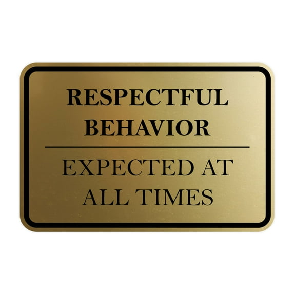 Signs ByLITA Classic Framed Respectful Behavior Expected at All Times Door or Wall Sign Durable ABS Plastic | Laser Engraved | Easy Installation | Courtroom Sign (Brushed Gold) - Small