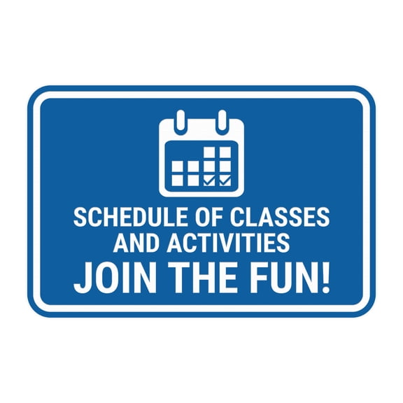 Signs ByLITA Classic Framed Schedule of Classes and Activities Join the Fun! Sign (Blue) - Small