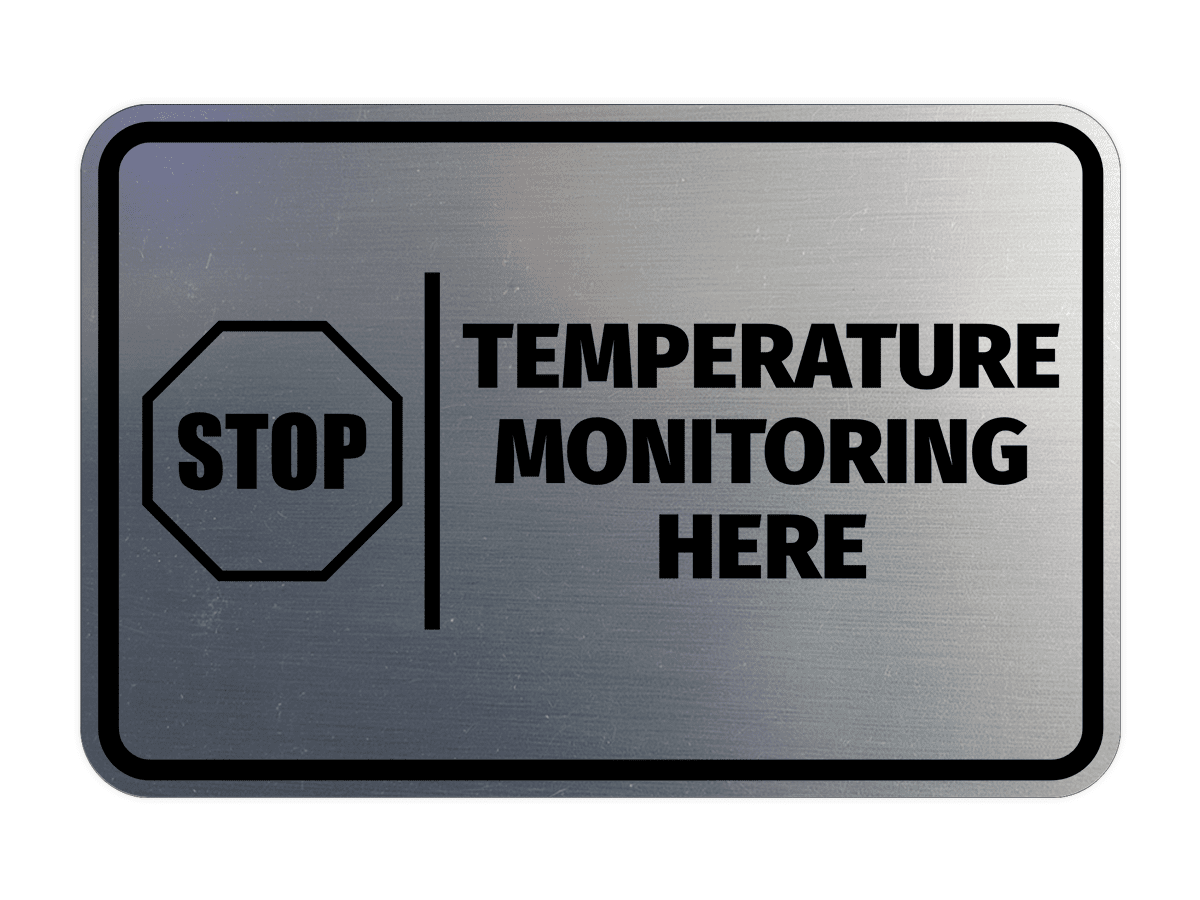 Temp Switchboard Sign Signs ByLITA Classic Framed Stop! Temperature Monitoring Here Door or ...