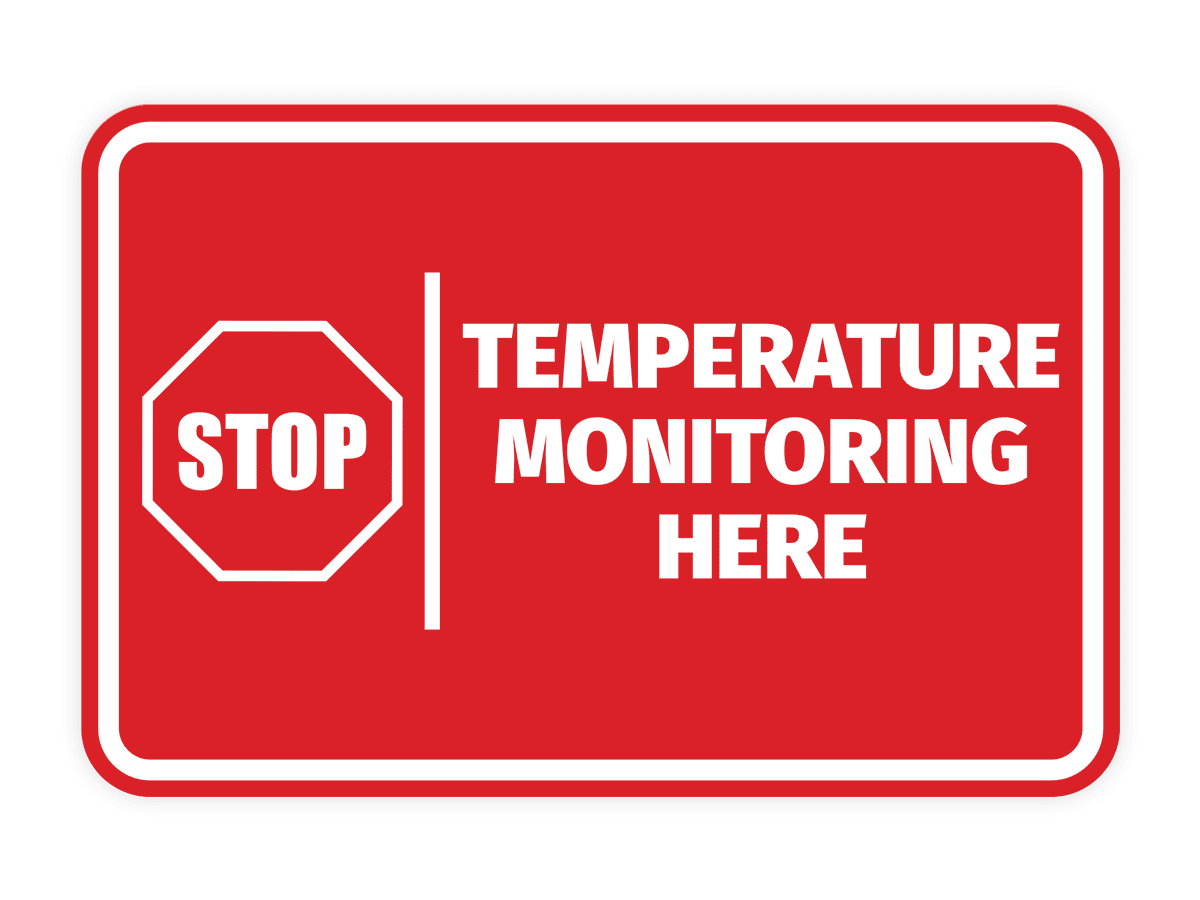 Temp Switchboard Sign Signs ByLITA Classic Framed Stop! Temperature Monitoring Here Door or ...