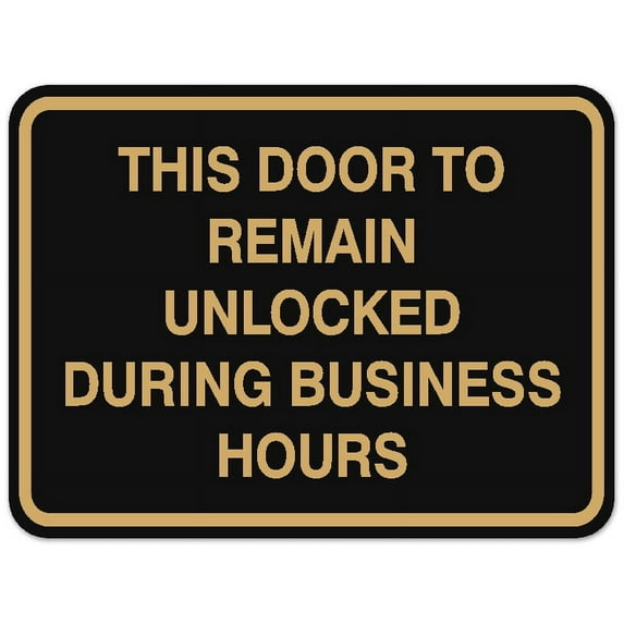 Signs ByLITA Classic Framed THIS DOOR TO REMAIN UNLOCKED DURING BUSINESS HOURS Door or Wall Sign Durable ABS Plastic | Laser Engraved | Easy Installation | Elegant Design (Black Gold) - Large