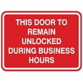 thumbnail image 1 of Signs ByLITA Classic Framed THIS DOOR TO REMAIN UNLOCKED DURING BUSINESS HOURS Door or Wall Sign Durable ABS Plastic | Laser Engraved | Easy Installation | Elegant Design (Red) - Small, 1 of 3