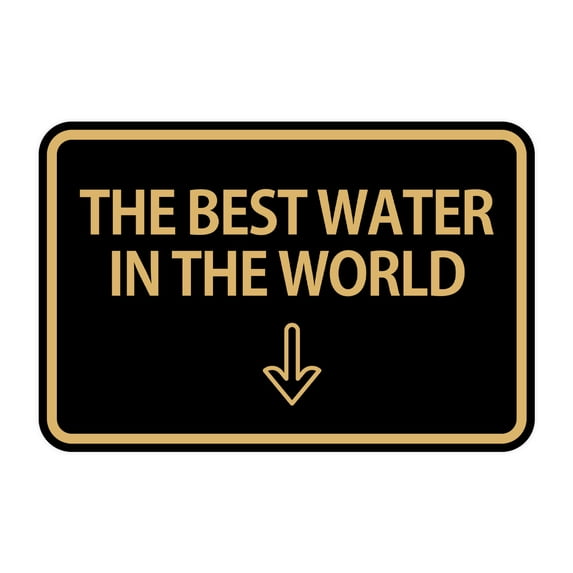 Signs ByLITA Classic Framed The Best Water In The World Arrow Down Sign (Black Gold) - Large