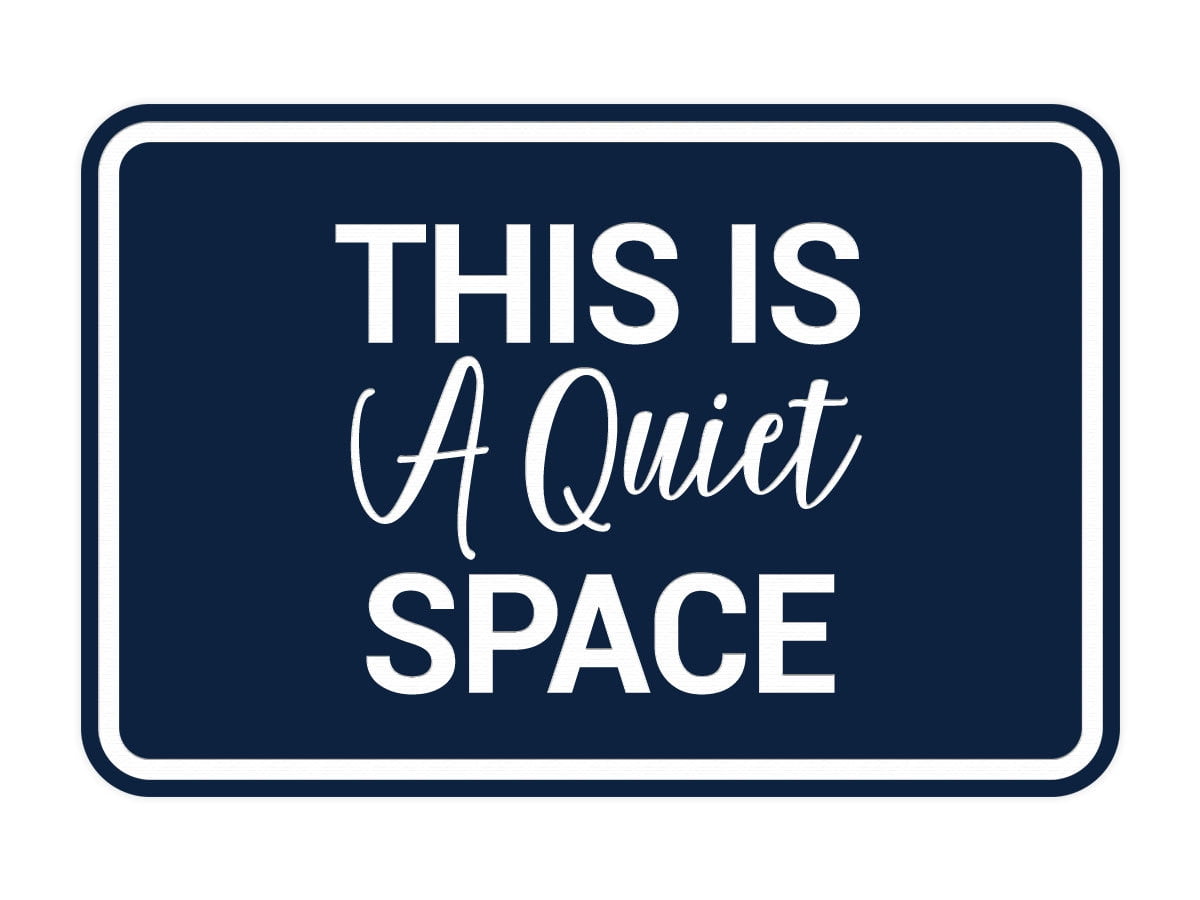 Signs ByLITA Classic Framed, This is a Quiet Space Sign (Navy Blue