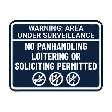 Signs ByLITA Classic Framed Warning: Area Under Surveillance No Panhandling Loitering or Soliciting Permitted Sign (Navy Blue / White) - Large