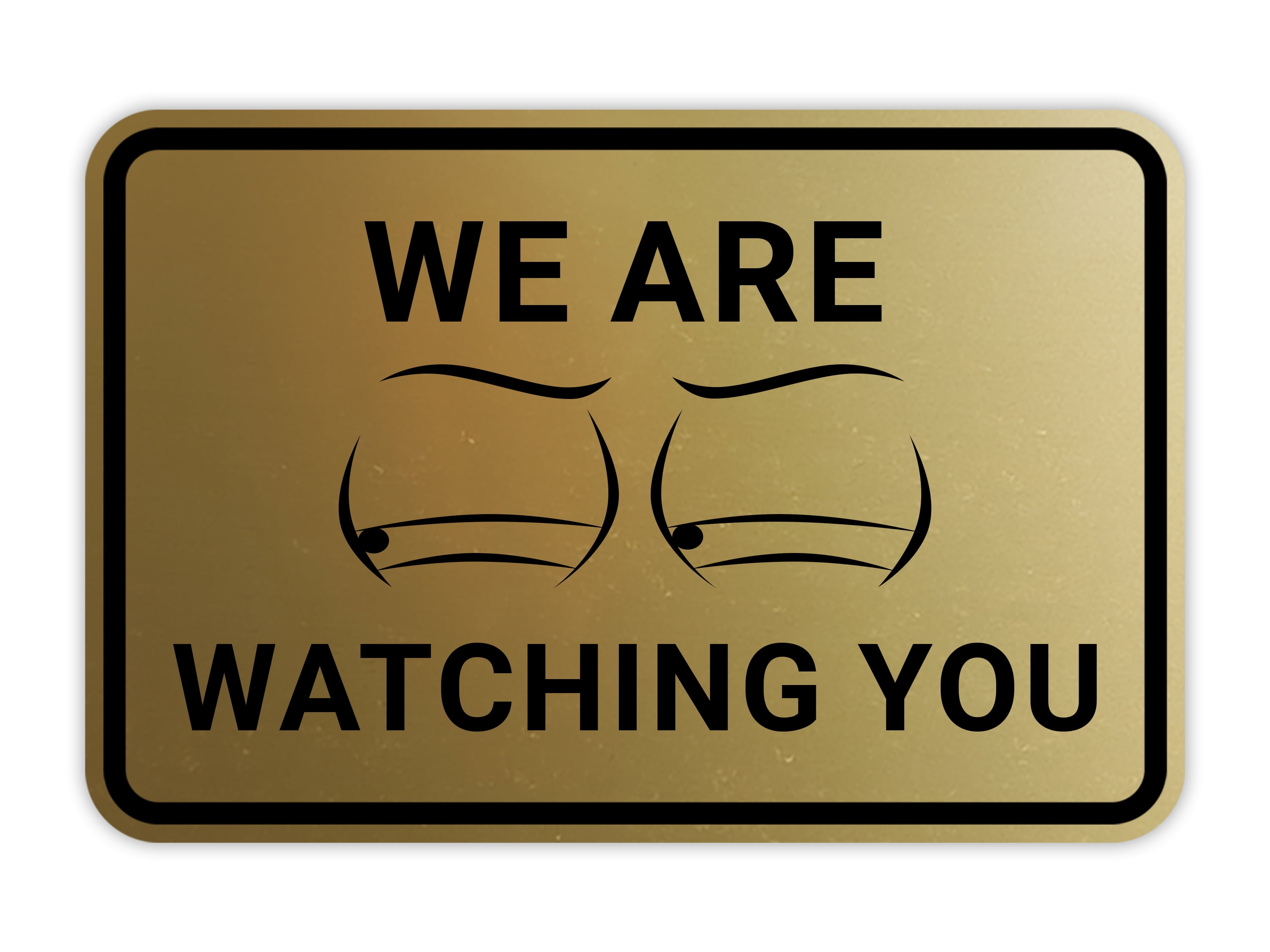 Signs ByLITA Classic Framed We Are Watching You Text and Graphic ...