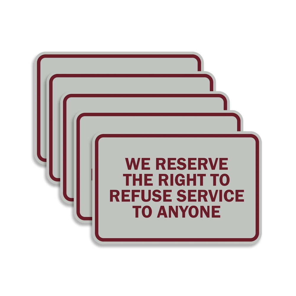 Signs ByLITA Classic Framed We Reserve The Right To Refuse Service To ...