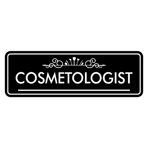 Signs ByLITA Cosmetologist Medical Office Decor Sign (Black) - Small
