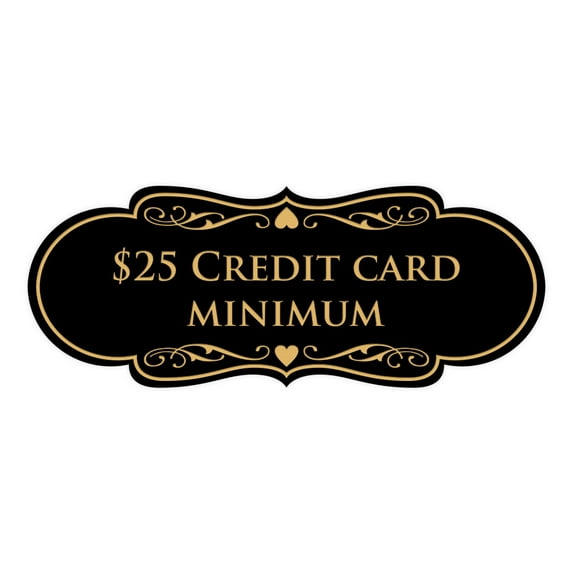 Signs ByLITA Designer $25 Credit Card Minimum Sign (Black Gold) - Medium