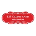 thumbnail image 1 of Signs ByLITA Designer $25 Credit Card Minimum Sign (Red) - Large, 1 of 6