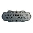 thumbnail image 1 of Signs ByLITA Designer All Visitors Must Report to Office Sign (Brushed Silver) - Large, 1 of 5