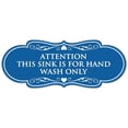 thumbnail image 1 of Signs ByLITA Designer Attention This Sink is for Hand Wash Only Sign - Easy Installation | Durable Wall or Door Sign (Blue) - Small, 1 of 3