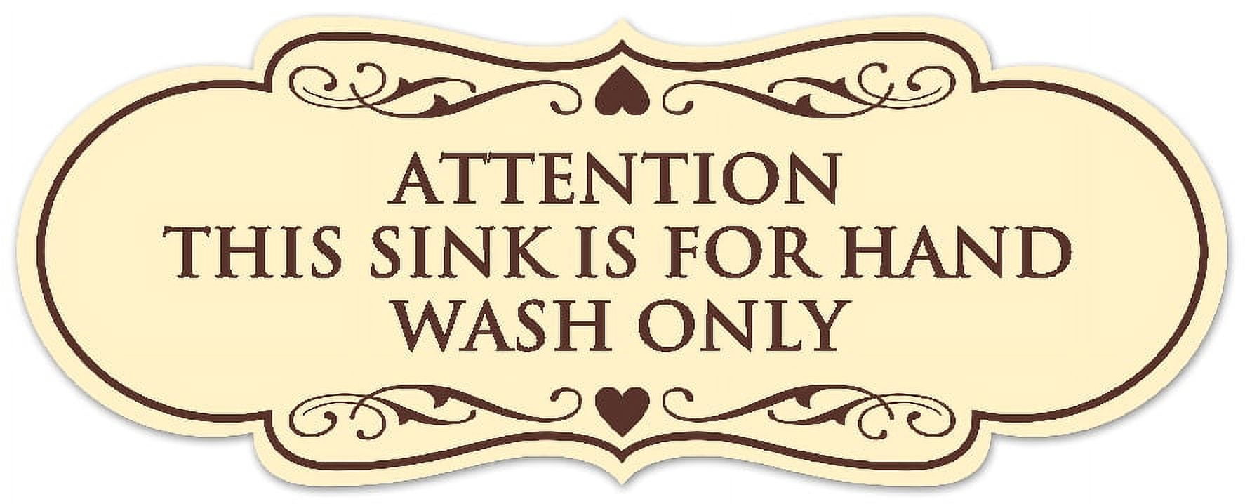 Sinking Sign Signs ByLITA Designer Attention This Sink is for Hand Wash Only Sign ...