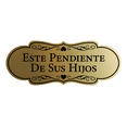 thumbnail image 1 of Signs ByLITA Designer Este Pendiente De Sus Hijos Sign (Brushed Gold) - Small, 1 of 8