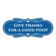 thumbnail image 1 of Signs ByLITA Designer Give thanks for a good poop Sign (Blue) - Medium, 1 of 5