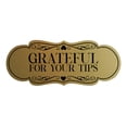 thumbnail image 1 of Signs ByLITA Designer Grateful for Your Tips Sign (Brushed Gold) - Small, 1 of 6