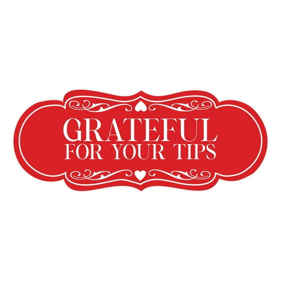 Signs ByLITA Designer Grateful for Your Tips Sign (Red) - Medium