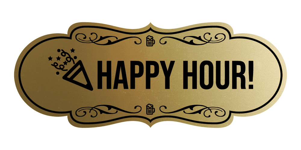 Happy Hour Sign Example Signs ByLITA Designer Happy Hour! Sign (Brushed Gold) - Large - Walmart.com