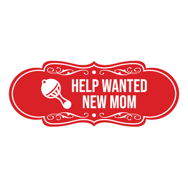 Signs ByLITA Designer Help Wanted New Mom Sign (Red) - Large