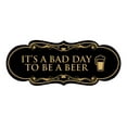 thumbnail image 1 of Signs ByLITA Designer It's a Bad Day To Be a Beer Elegant Design Clear Messaging Durable Construction Easy Installation Sign (Black Gold) - Large, 1 of 5