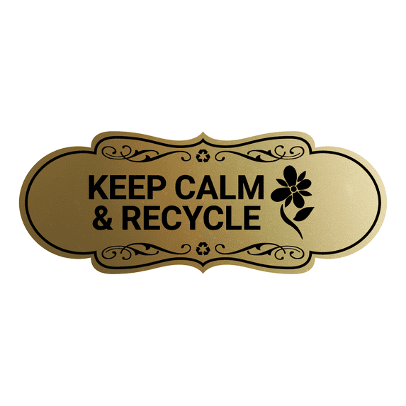 Signs ByLITA Designer Keep Calm & Recycle Sign (Brushed Gold) - Large