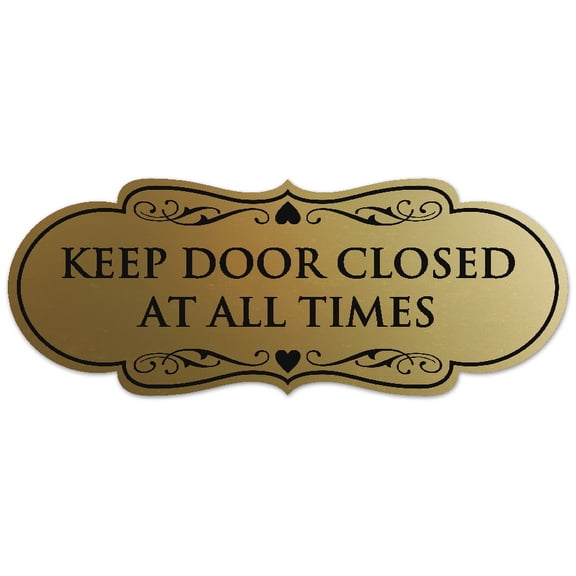 Signs ByLITA Designer Keep Door Closed at All Times Sign - Easy Installation | Durable Wall or Door Sign (Brushed Gold) - Medium