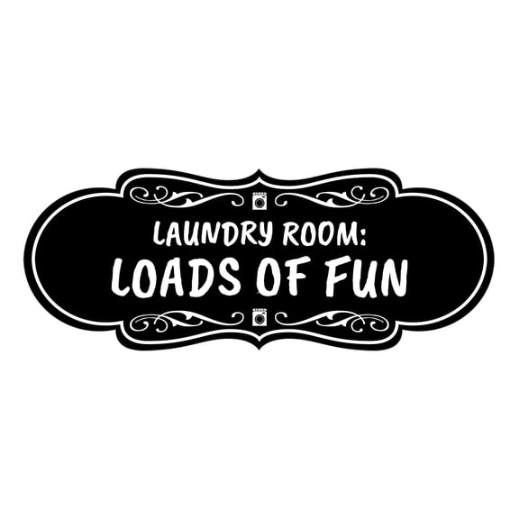 Signs ByLITA Designer Laundry Room: Loads of Fun Durable ABS Plastic Laser Engraved Easy Installation Elegant Design Sign (Black) - Medium
