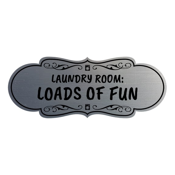 Signs ByLITA Designer Laundry Room: Loads of Fun Durable ABS Plastic Laser Engraved Easy Installation Elegant Design Sign (Brushed Silver) - Large
