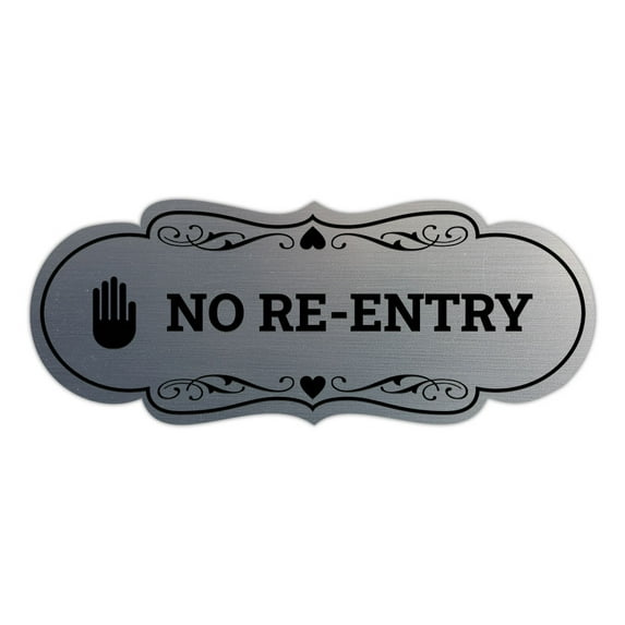 Signs ByLITA Designer No Re-Entry Sign (Brushed Silver) - Large