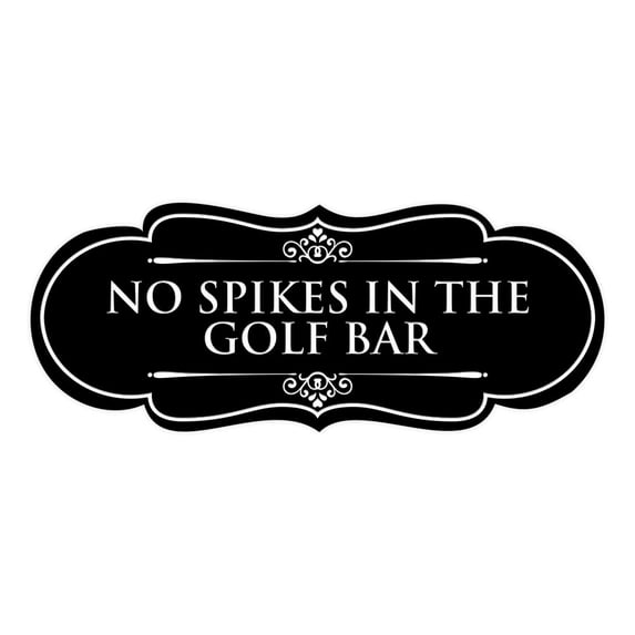 Signs ByLITA Designer No Spikes in the Golf Bar Elegant Design Clear Messaging Durable Construction Easy Installation Sign (Black) - Large