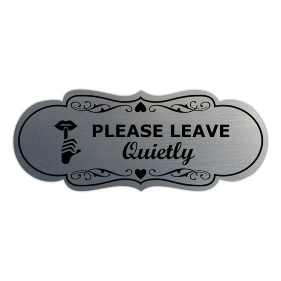 Signs ByLITA Designer Please Leave Quietly Sign (Brushed Silver) - Medium