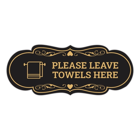 Signs ByLITA Designer Please Leave Towels Here Sign (Black /Gold) - Small