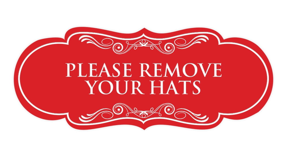 Signs ByLITA Designer Please Remove Your Hats Elegant Design Clear ...