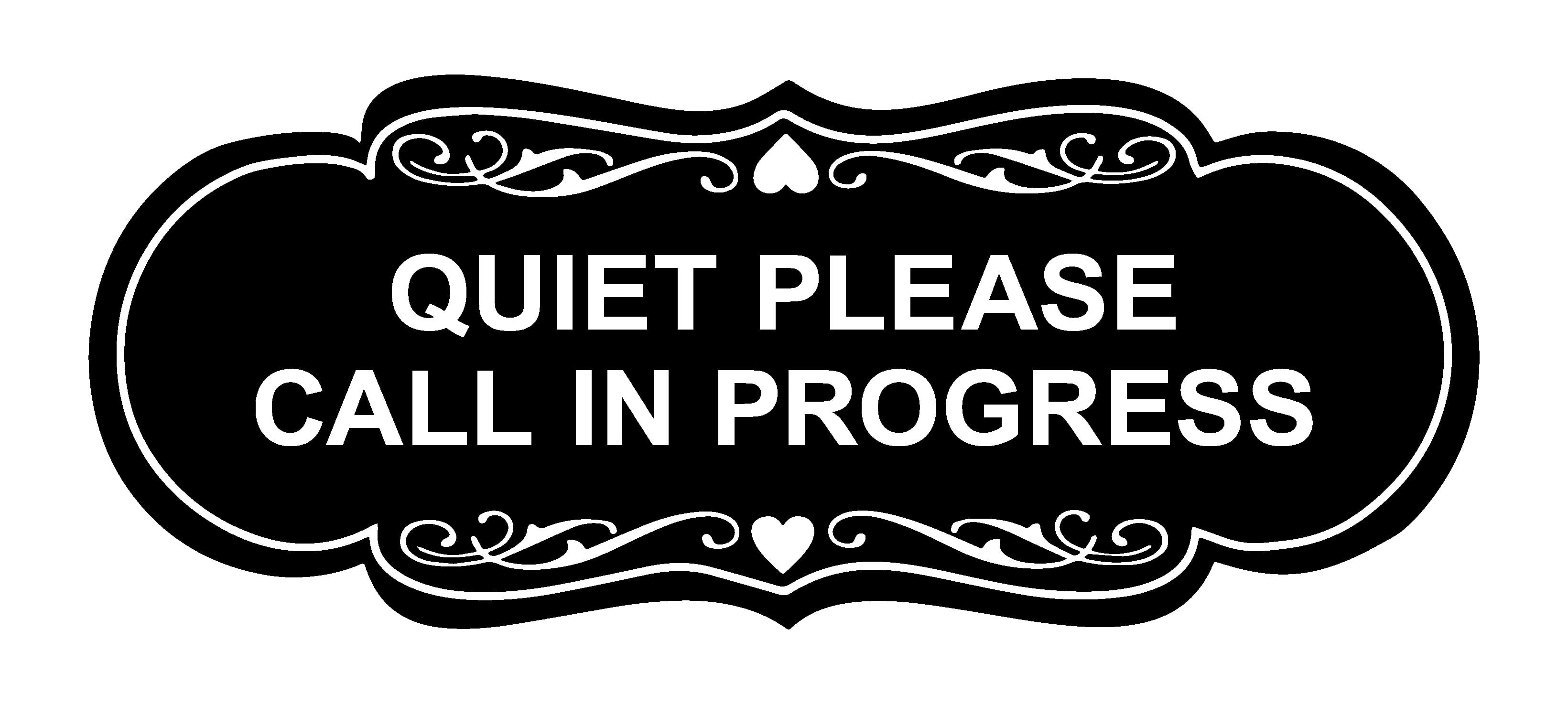 Signs ByLITA Designer Quiet Please Call In Progress Sign (Black ...