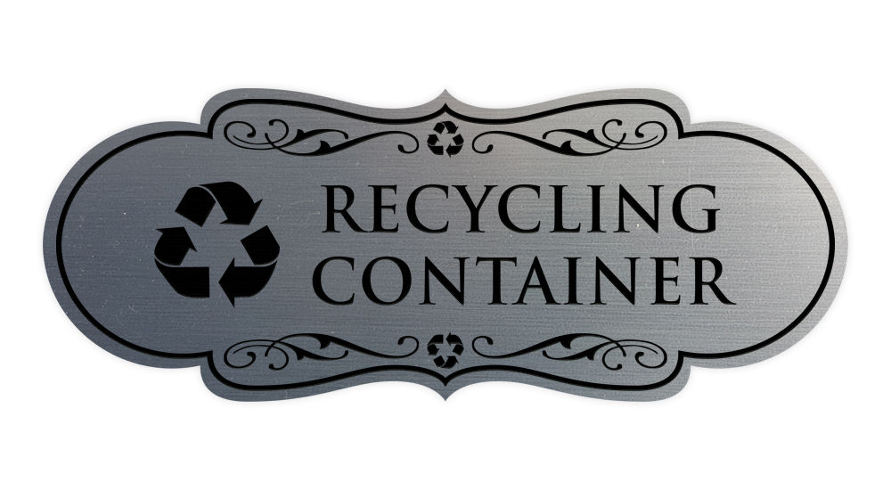 Custom Container Signs Signs ByLITA Designer Recycling Container Sign (Brushed Silver) - Large ...