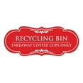 thumbnail image 1 of Signs ByLITA Designer Recycling bin. Takeaway Coffee Cups Only Elegant Design Clear Messaging Durable Construction Easy Installation Sign (Red) - Large, 1 of 5
