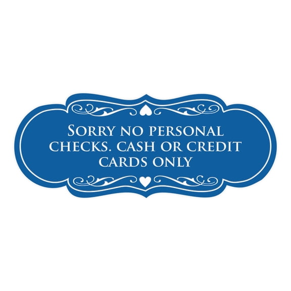 Signs ByLITA Designer Sorry No Personal Checks. Cash or Credit Cards Only Sign (Blue) - Small