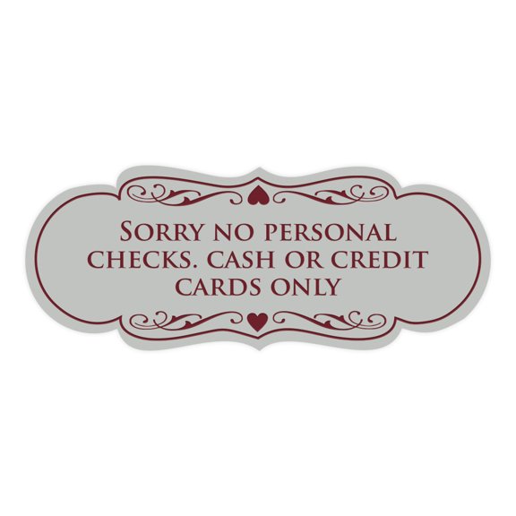 Signs ByLITA Designer Sorry No Personal Checks. Cash or Credit Cards Only Sign (Light Grey / Burgundy) - Small