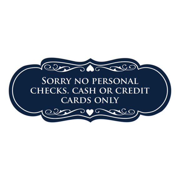 Signs ByLITA Designer Sorry No Personal Checks. Cash or Credit Cards Only Sign (Navy Blue / White) - Small