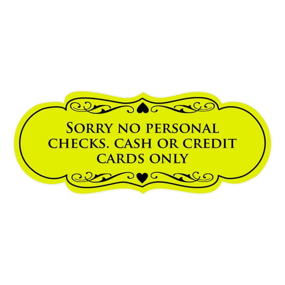 Signs ByLITA Designer Sorry No Personal Checks. Cash or Credit Cards Only Sign (Yellow / Black) - Small