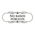 thumbnail image 1 of Signs ByLITA Designer Spanish No baños públicos Sign (White) - Medium, 1 of 5