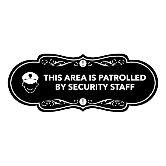 Signs ByLITA Designer This Area is Patrolled by Security Staff Sign (Black) - Large
