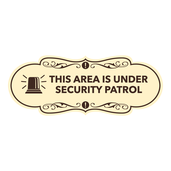 Signs ByLITA Designer This Area is Under Security Patrol Sign (Ivory/Dark Brown) - Medium