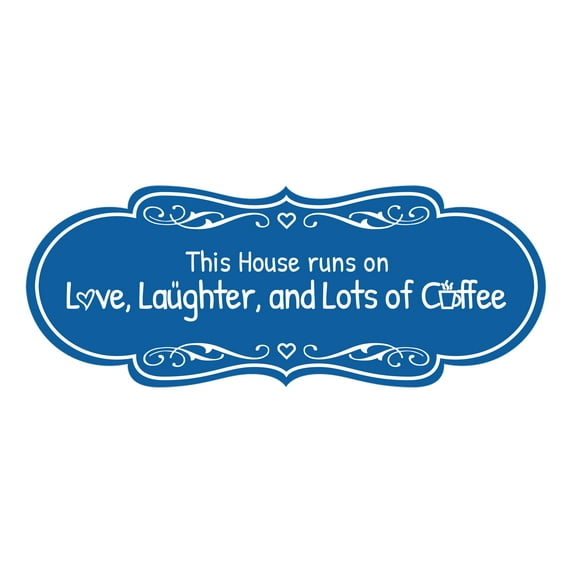Signs ByLITA Designer This House Runs on Love, Laughter, and Lots of Coffee Durable ABS Plastic Laser Engraved Easy Installation Elegant Design Sign (Blue) - Large