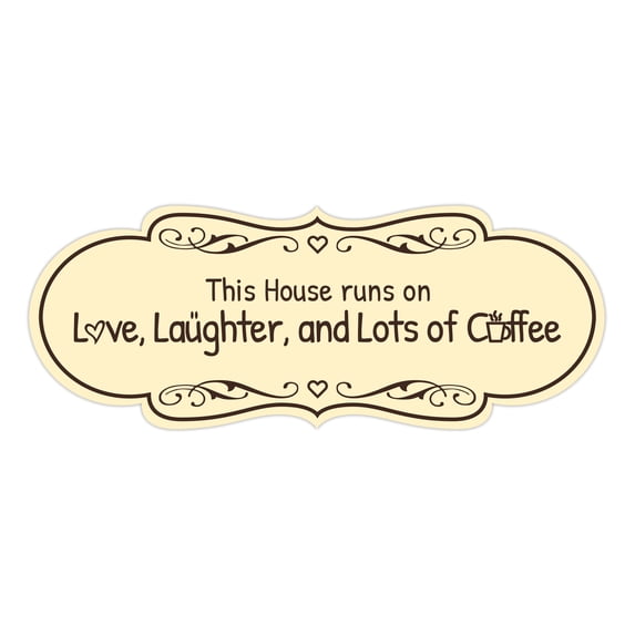 Signs ByLITA Designer This House Runs on Love, Laughter, and Lots of Coffee Durable ABS Plastic Laser Engraved Easy Installation Elegant Design Sign (Ivory/Dark Brown) - Small