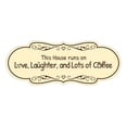 thumbnail image 1 of Signs ByLITA Designer This House Runs on Love, Laughter, and Lots of Coffee Durable ABS Plastic Laser Engraved Easy Installation Elegant Design Sign (Ivory/Dark Brown) - Large, 1 of 8