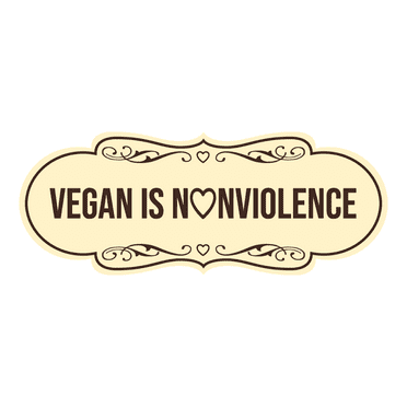 Signs ByLITA Designer Vegan Is Nonviolence Sign (Ivory/Dark Brown) - Large