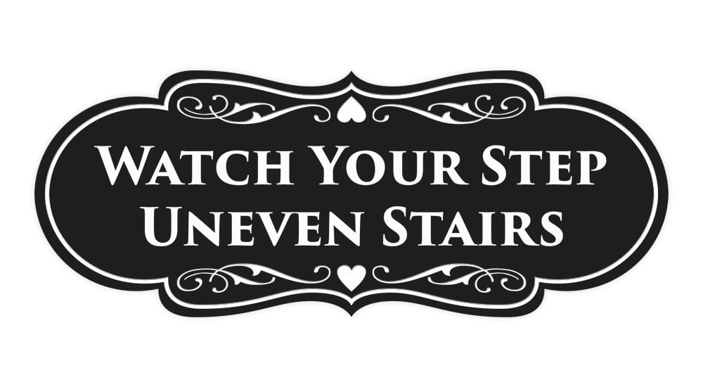 Signs ByLITA Designer Watch Your Step Uneven Stairs (Designer Sign ...